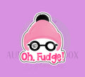 Oh Fudge Plaque | Cookie Cutter