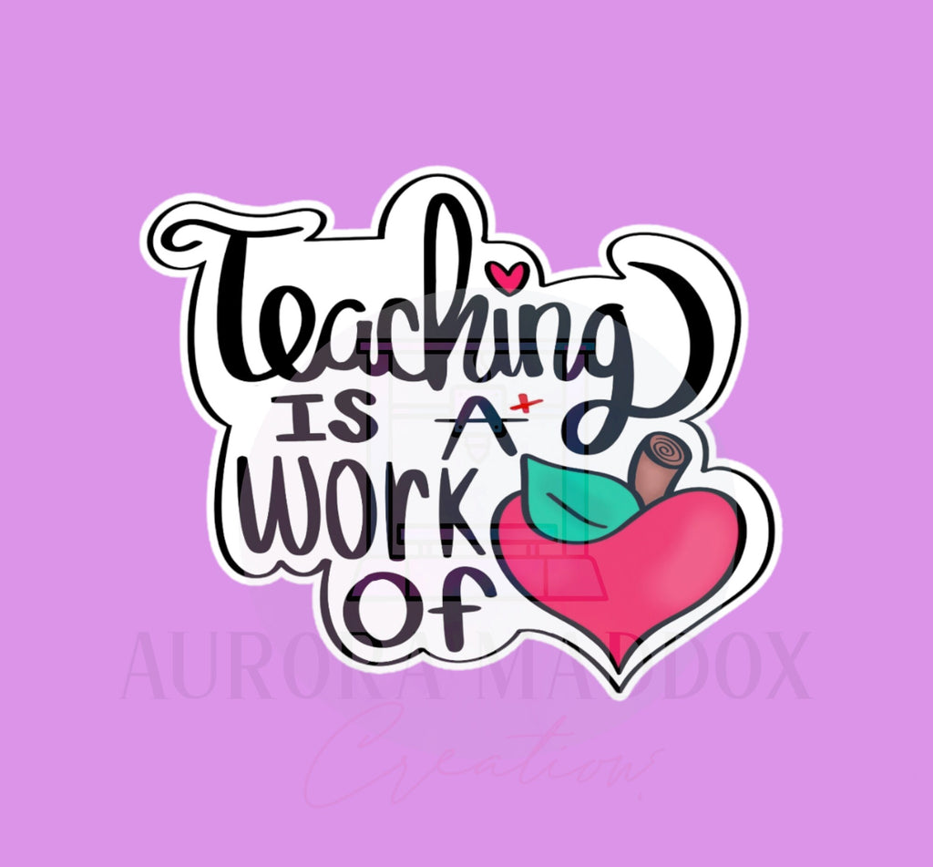 Teaching is a Work of Heart Cookie Cutter