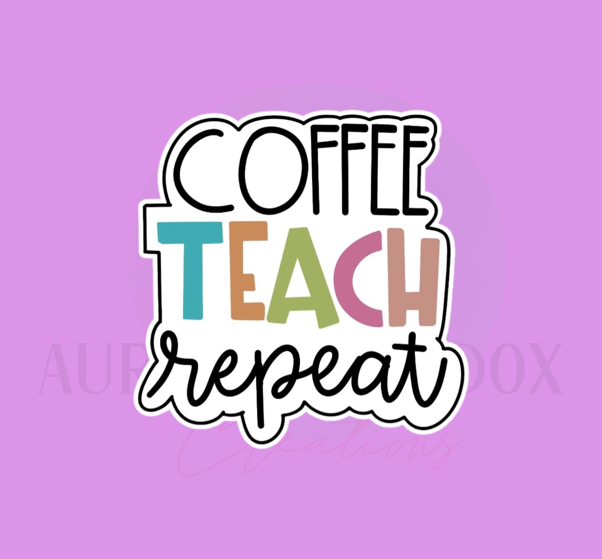 Coffee Teach Repeat Cookie Cutter