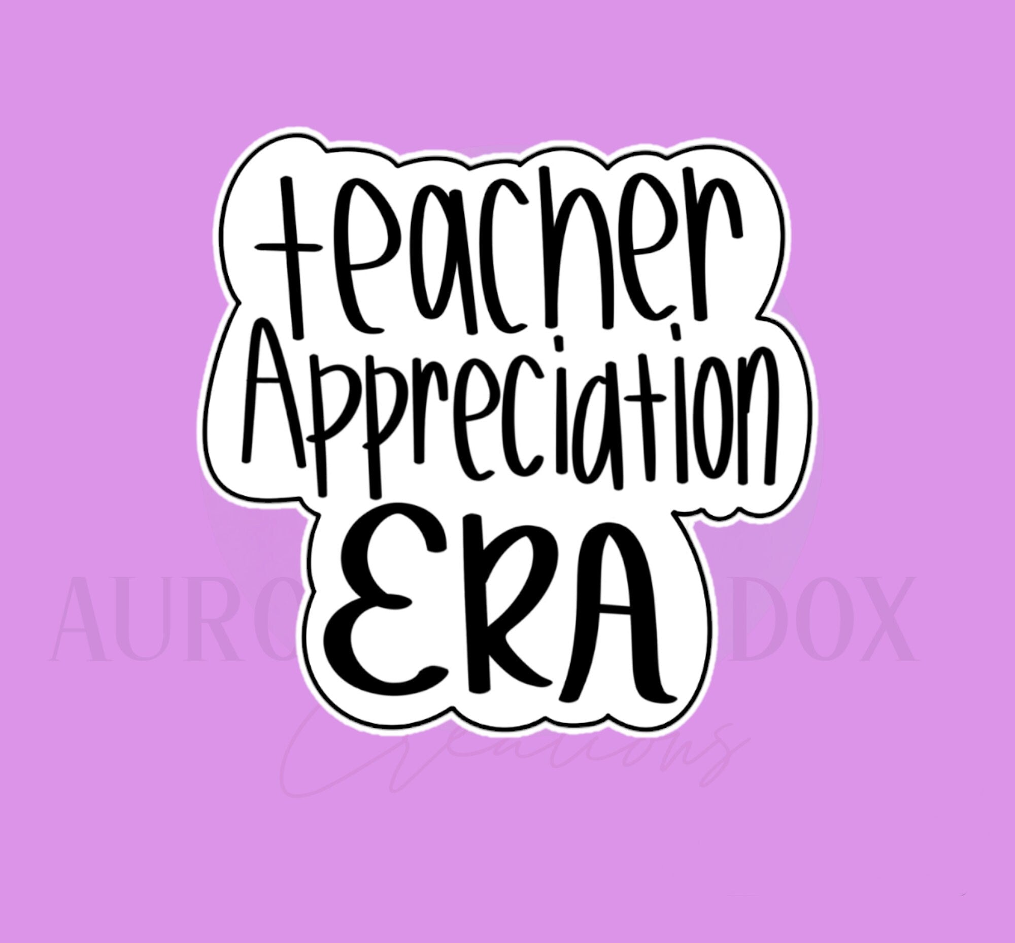 Teacher Appreciation Era Cookie Cutter
