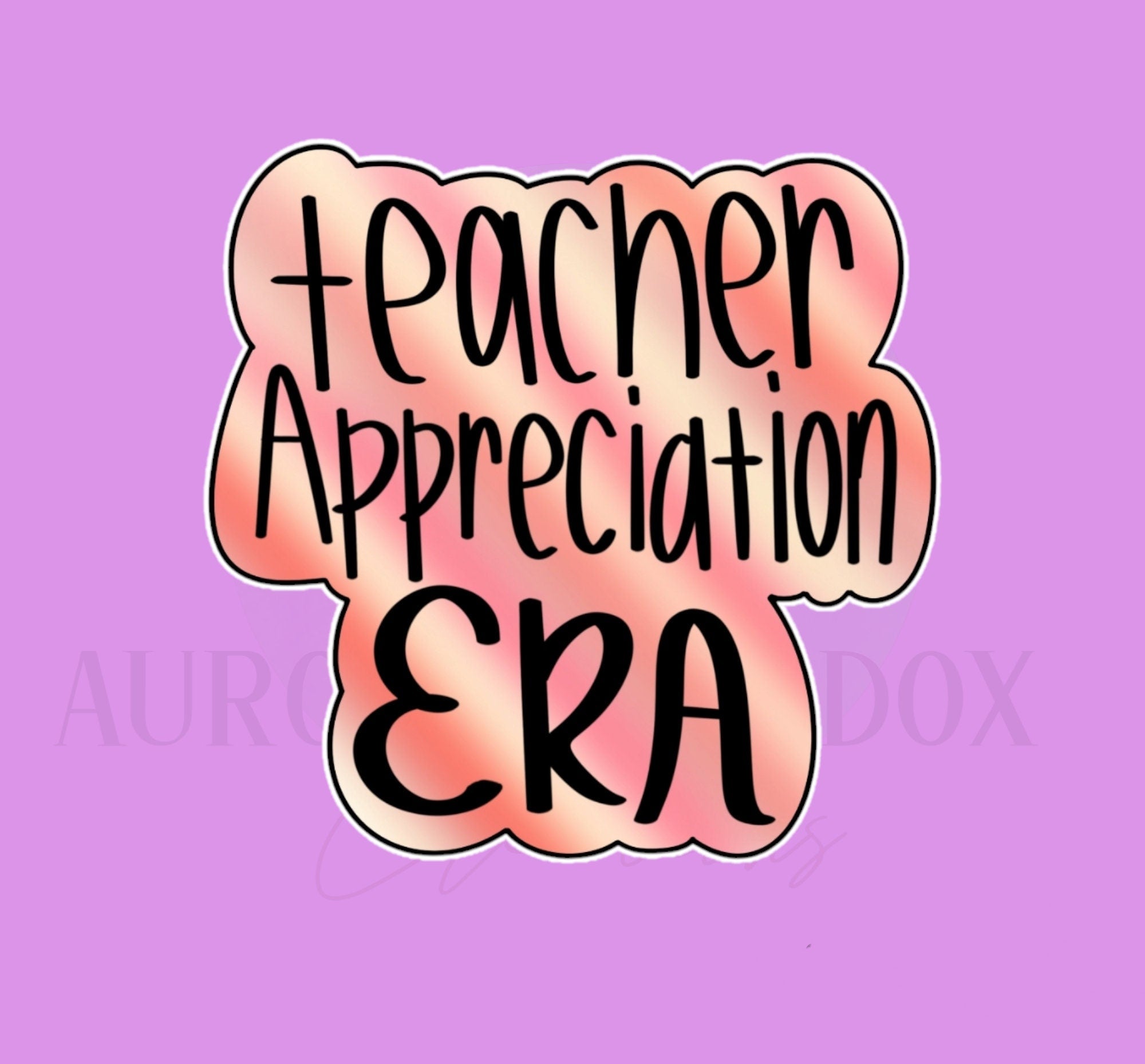 Teacher Appreciation Era Cookie Cutter