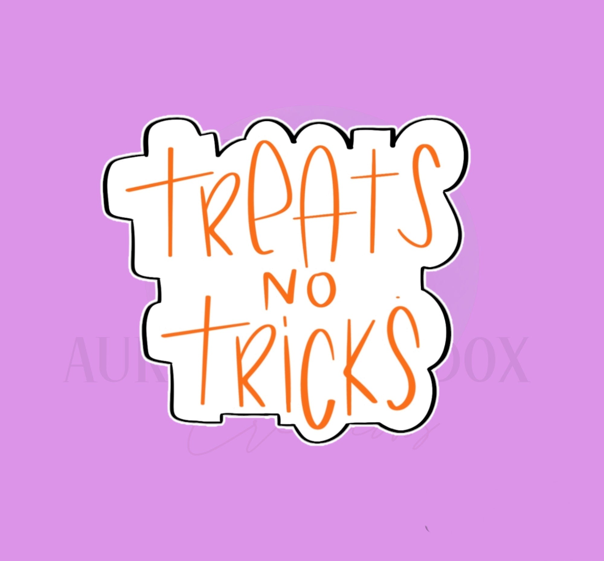 Treats no Tricks | Cookie Cutter