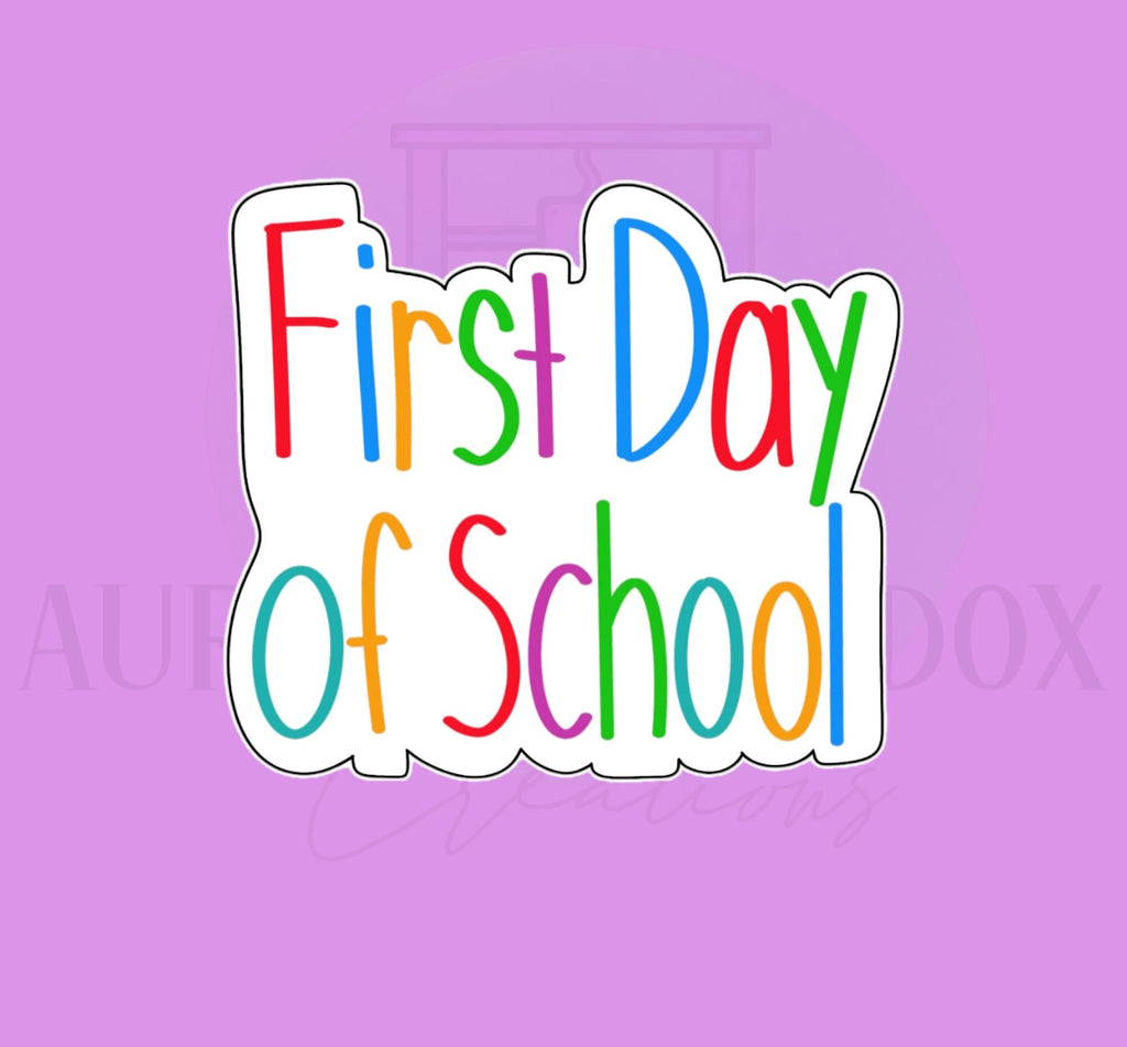 First Day of School #2 Cookie Cutter