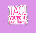 Tag your it, Love Parents Cookie Cutter
