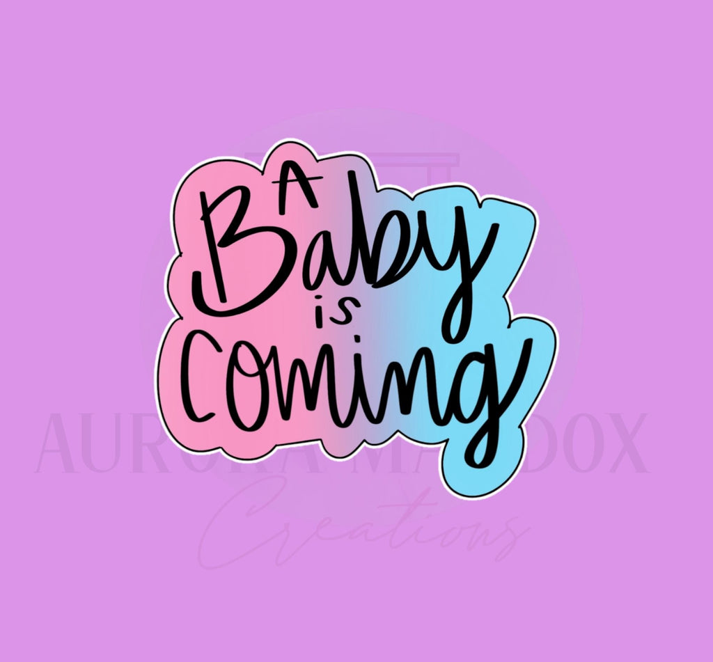 A baby is coming Cookie Cutter