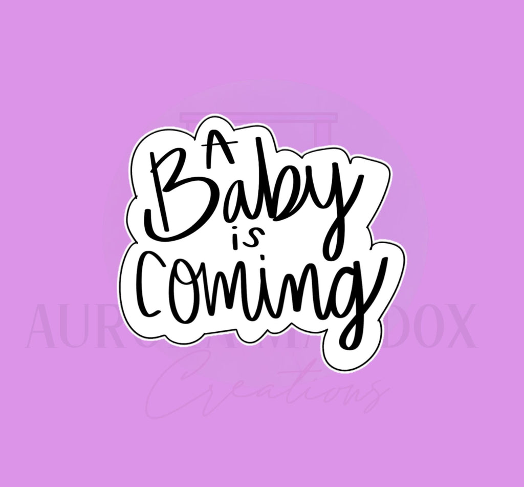 A baby is coming Cookie Cutter