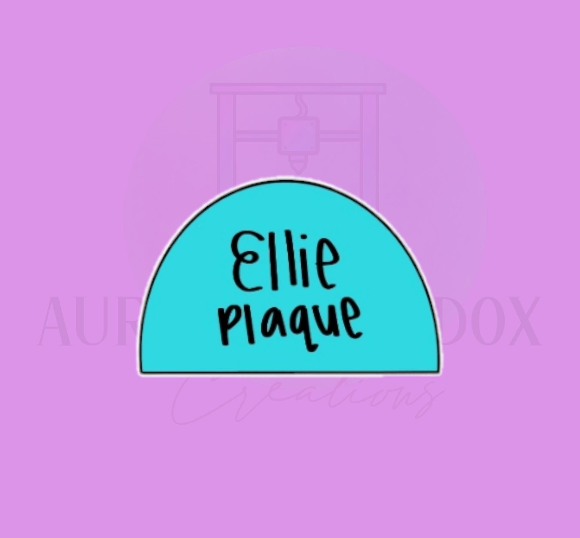 Ellie Plaque | Cookie Cutter