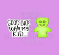 Good Luck with My Kid Set | 2 Piece | Cookie Cutter