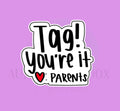 Tag your it love Parents Cookie Cutter